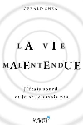 La vie malentendue