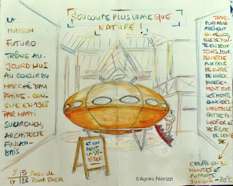 La maison Futuro du Marché Dauphine ©Agnès Fédrizzi