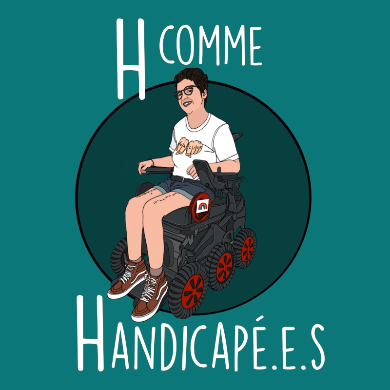 Logo du podcast H comme Handicapé.e.s